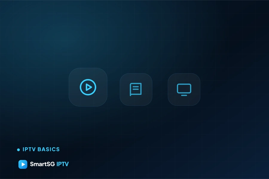 SmartSG IPTV guides — IPTV basics